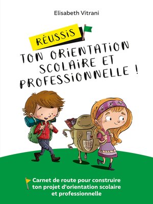 cover image of Réussis ton orientation scolaire et professionnelle !